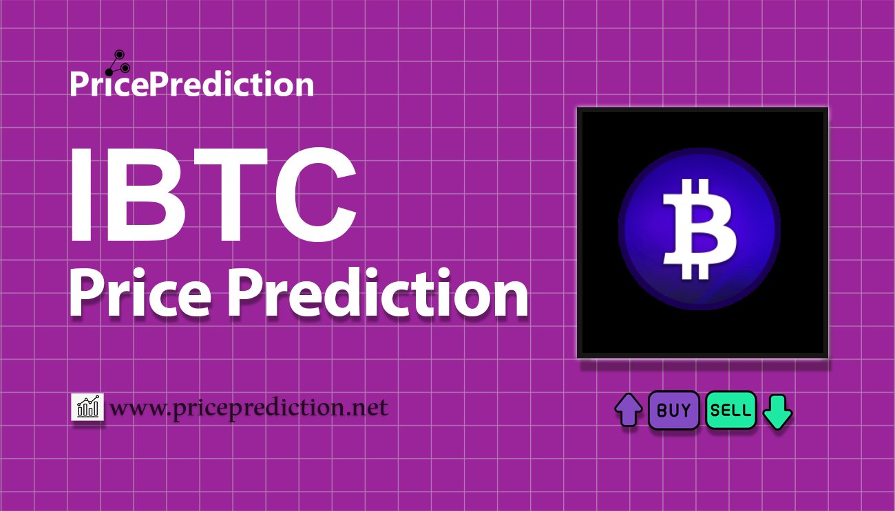 iBTC Koers Verwachting 2025, 2030 | iBTC Koers Verwachting