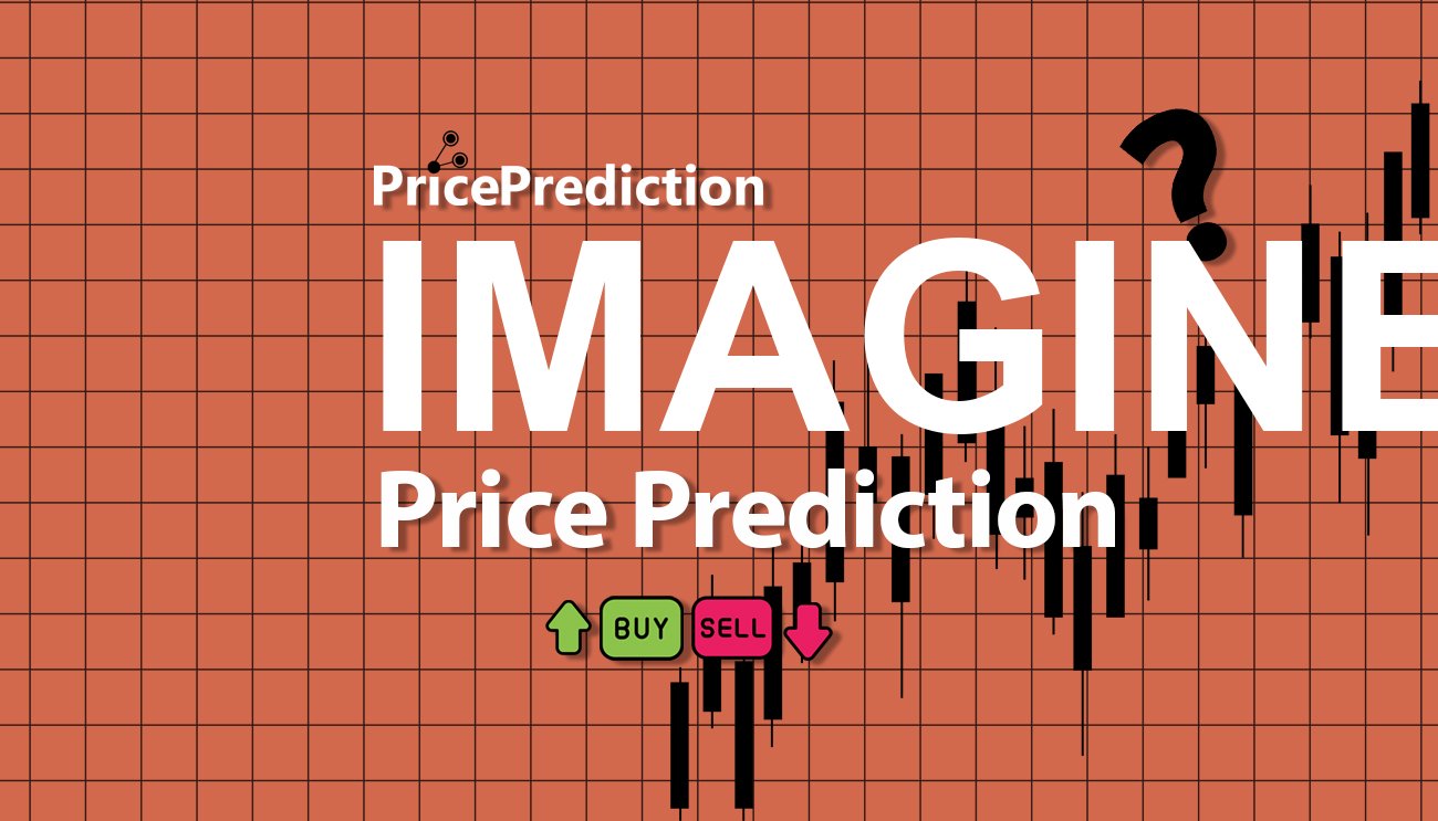 Pronostico Precio IMAGINE (IMAGINE) 2025, 2030 | Cotizacion IMAGINE
