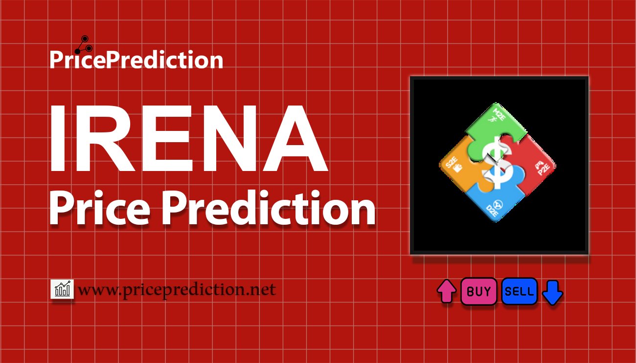 Previsão Irena Coin Ecosystem  Para 2025, 2030 | IRENA Criptomoeda Previsão