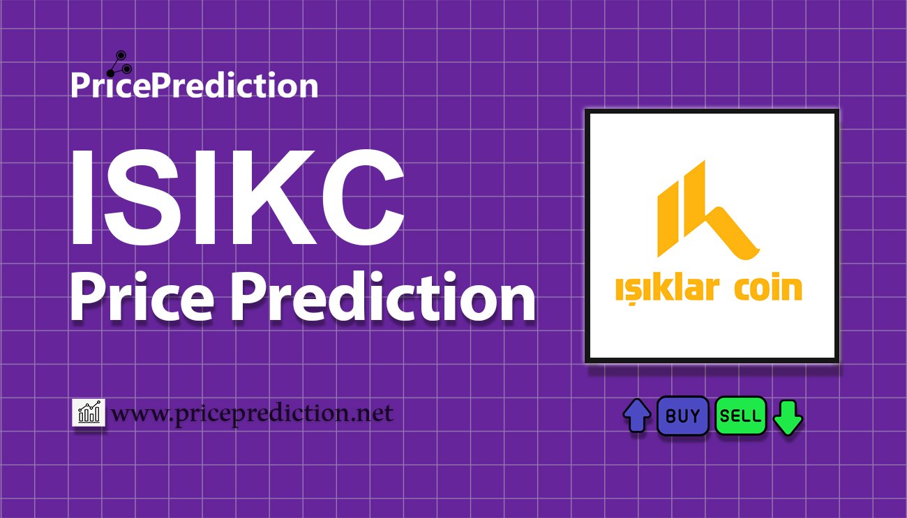 Isiklar Coin Koers Verwachting 2025, 2030 | ISIKC Koers Verwachting