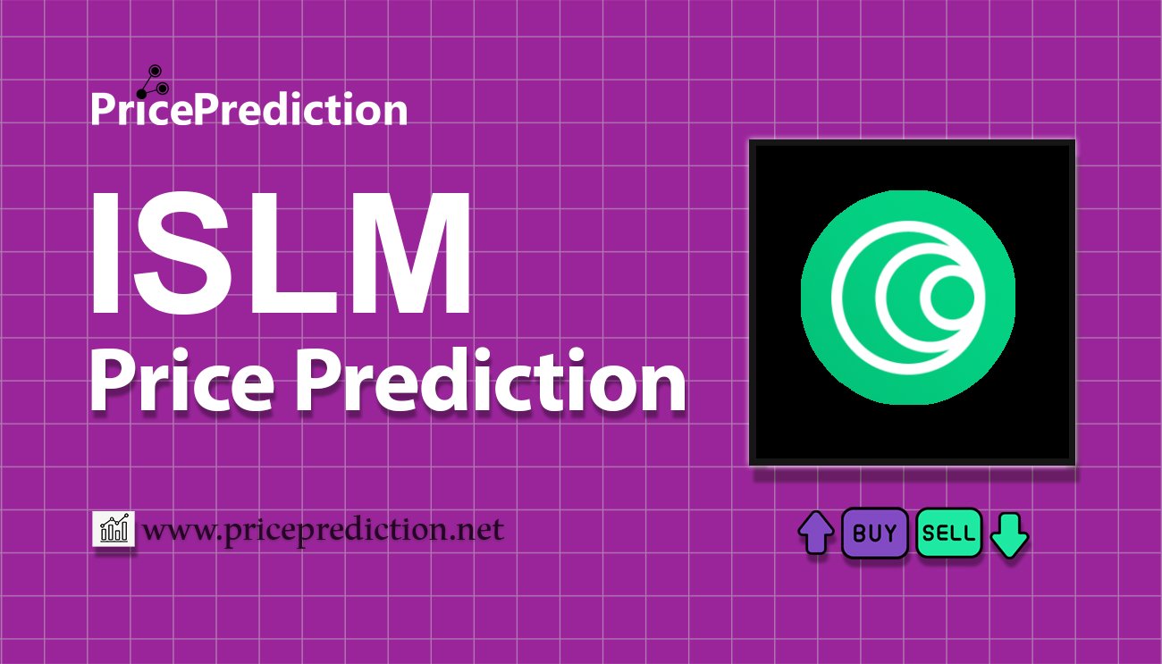 ISLM Price Prediction 2025, 2030 | ISLM Price Forecast