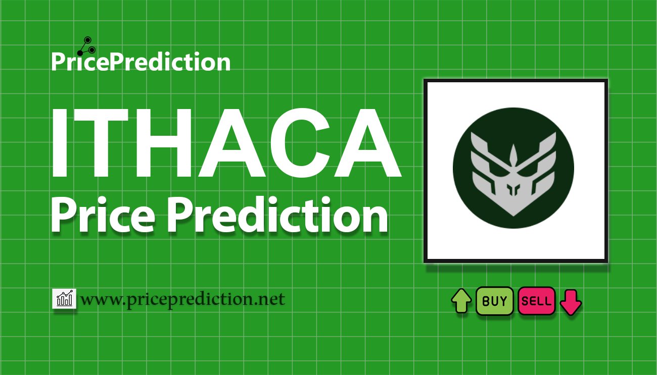Ithaca Protocol Price Prediction 2025, 2030 | ITHACA Price Forecast
