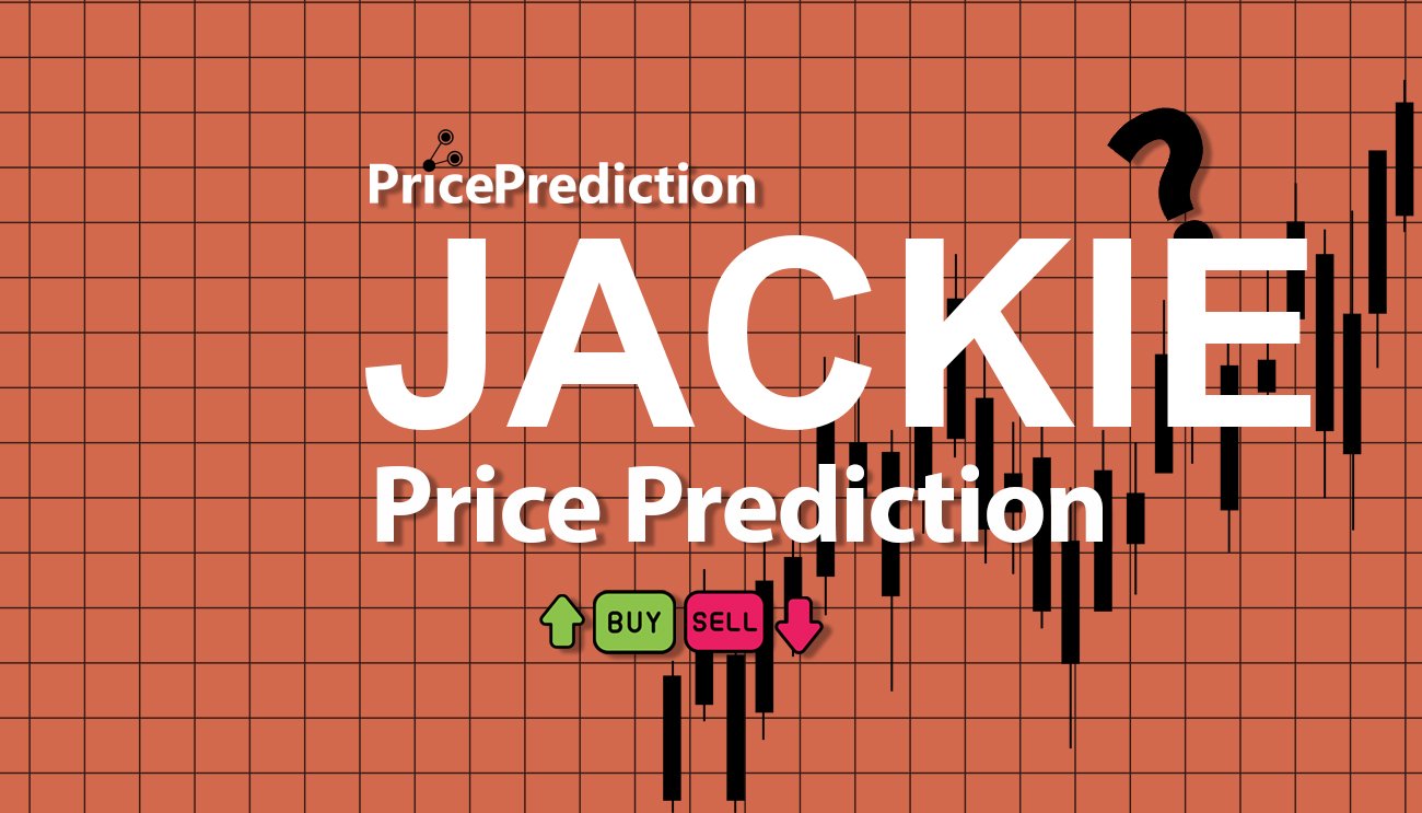 Pronostico Precio Jackie Coin (JACKIE) 2025, 2030 | Cotizacion Jackie Coin