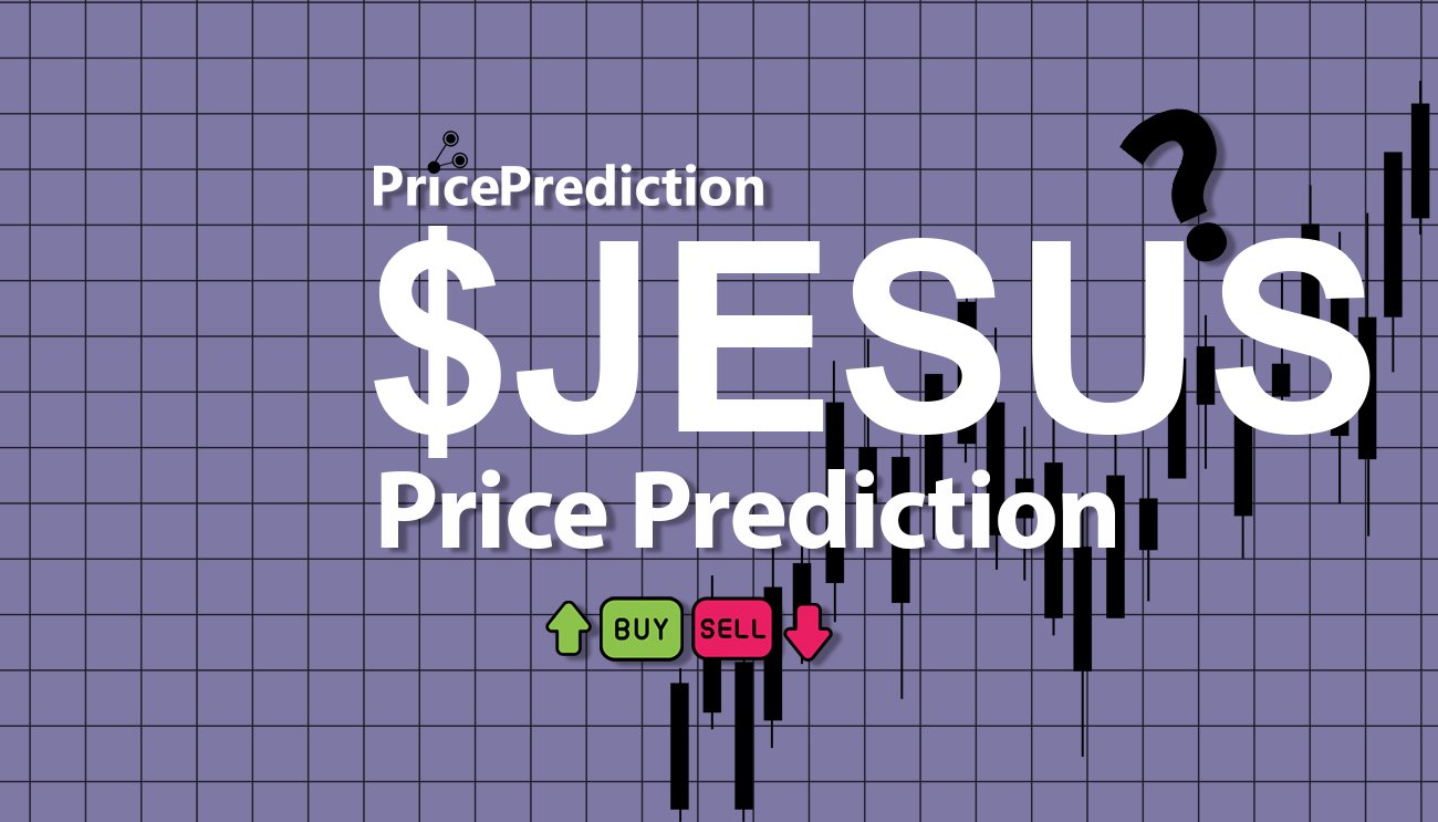 Pronostico Precio Jesus 2.0 ($JESUS 2.0.) 2025, 2030 | Cotizacion Jesus 2.0