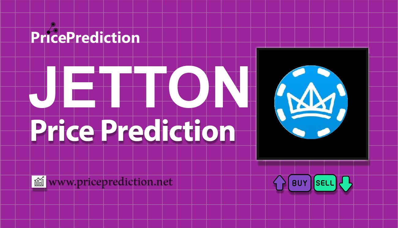 JetTon Games Price Prediction 2025, 2030 | JETTON Price Forecast