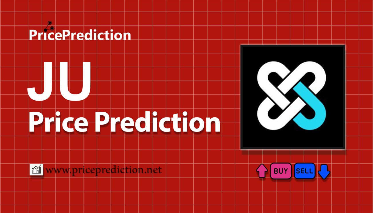 JuChain Fiyat Tahmini 2025, 2030 | JU Fiyat Tahmini