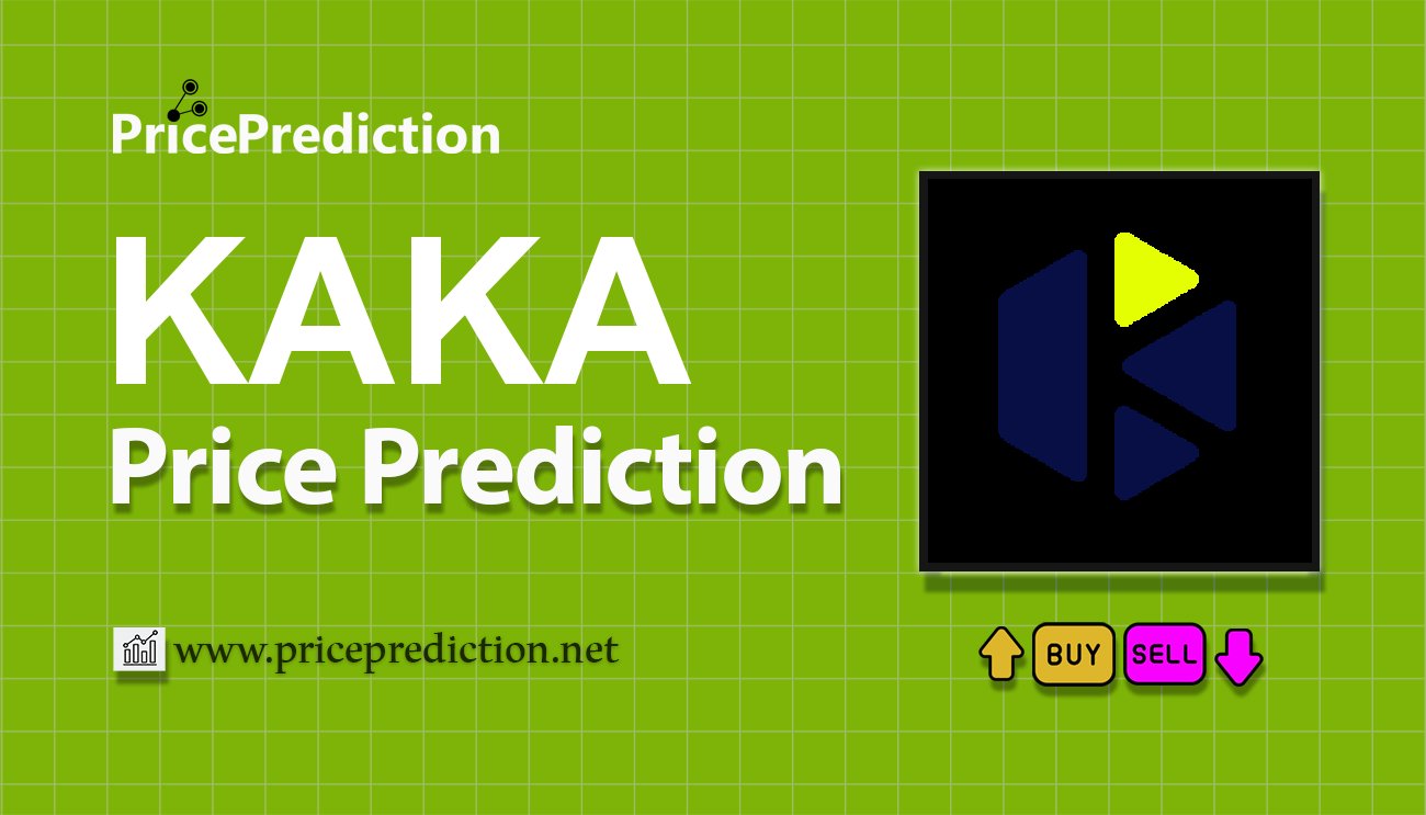 Pronostico Precio KAKA (KAKA) 2025, 2030 | Cotizacion KAKA