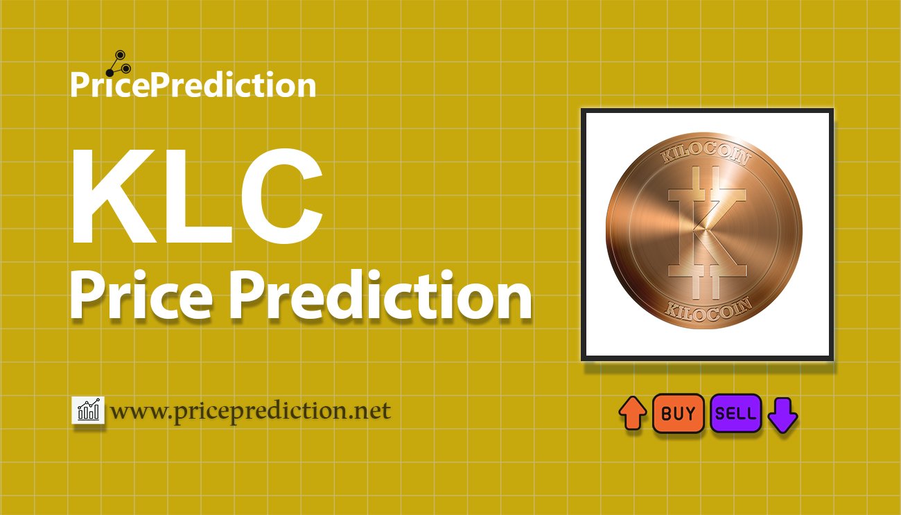 KalyChain Price Prediction 2025, 2030 | KLC Price Forecast