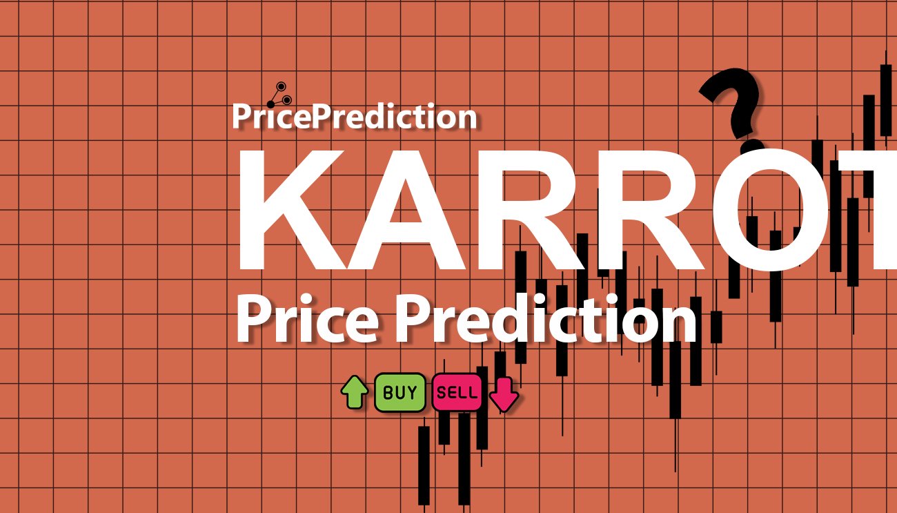 Pronostico Precio Karrot (KARROT) 2025, 2030 | Cotizacion Karrot