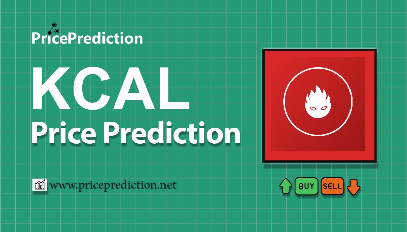 KCAL Price Prediction 2025, 2030 | KCAL Price Forecast