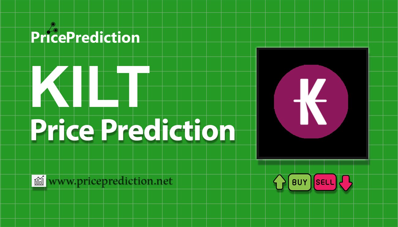 KILT Protocol (new) Price Prediction 2025, 2030 | KILT Price Forecast