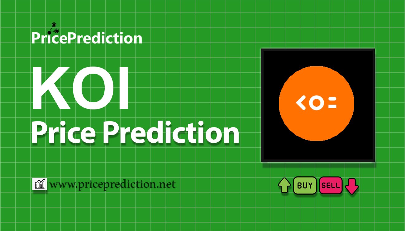 Pronostico Precio Koi Finance (KOI) 2025, 2030 | Cotizacion Koi Finance