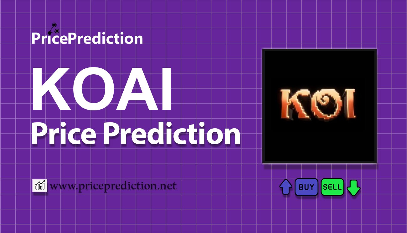 KOI Price Prediction 2025, 2030 | KOAI Price Forecast