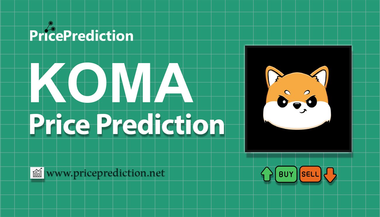 Koma Inu Price Prediction 2025, 2030 | KOMA Price Forecast