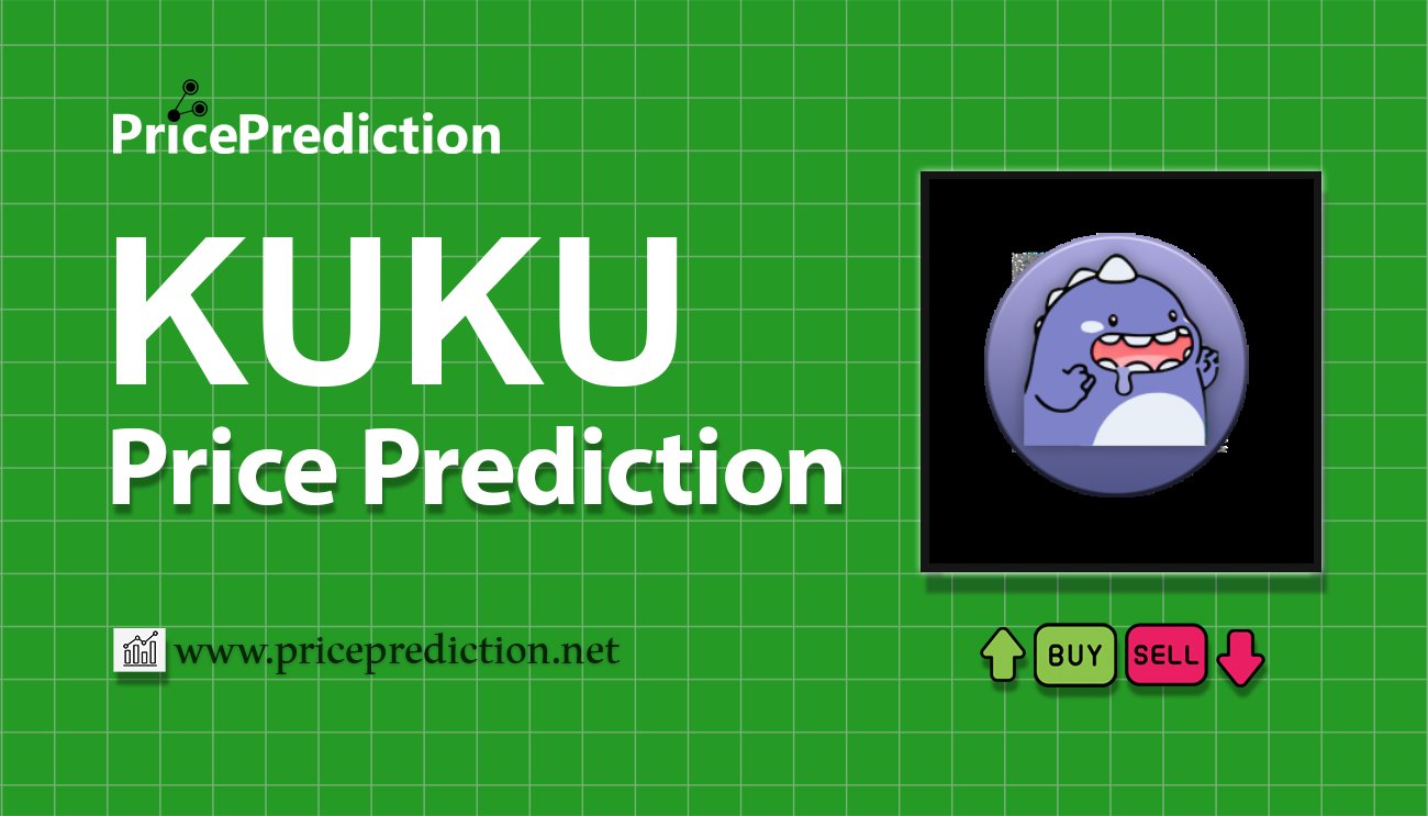 Pronostico Precio KuKu (KUKU) 2025, 2030 | Cotizacion KuKu