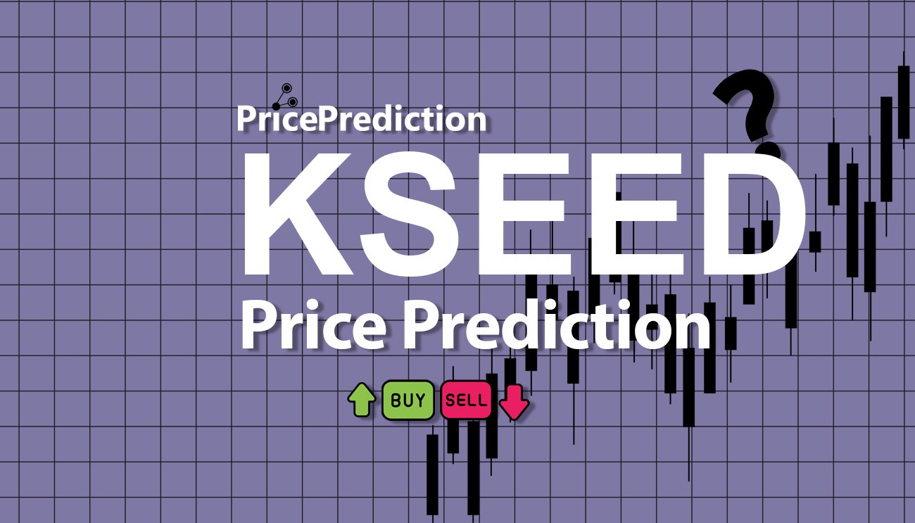 Kush Finance Koers Verwachting 2025, 2030 | KSEED Koers Verwachting