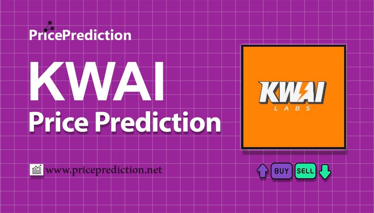 KWAI Labs Price Prediction 2025, 2030 | KWAI Price Forecast