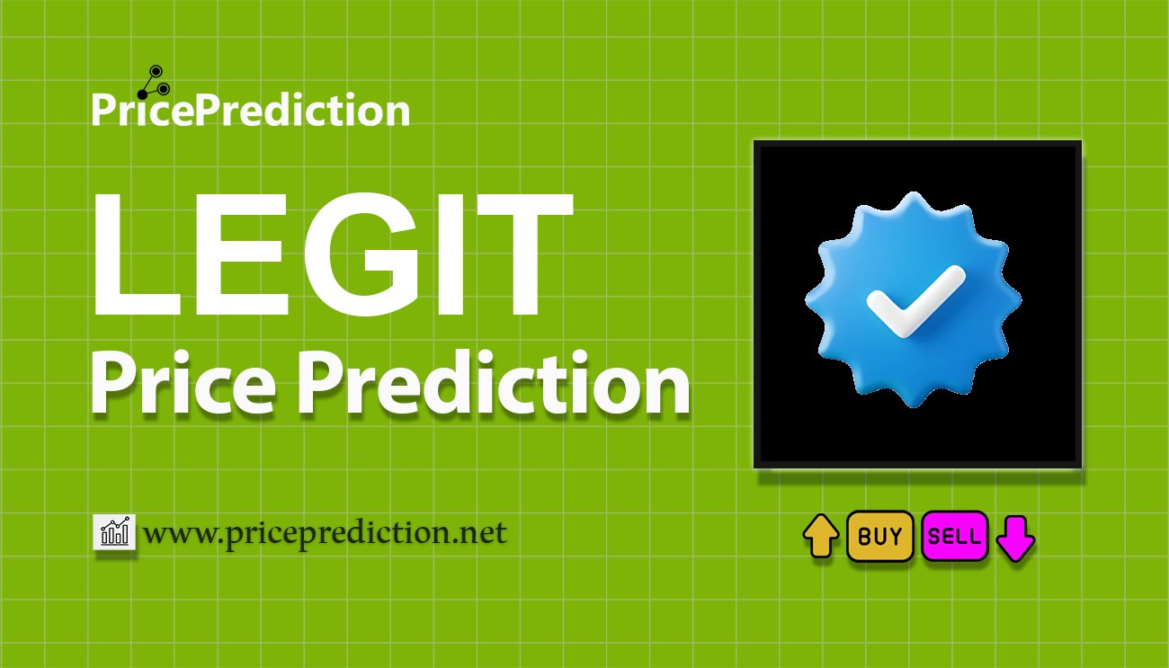 LEGIT Price Prediction 2025, 2030 | LEGIT Price Forecast