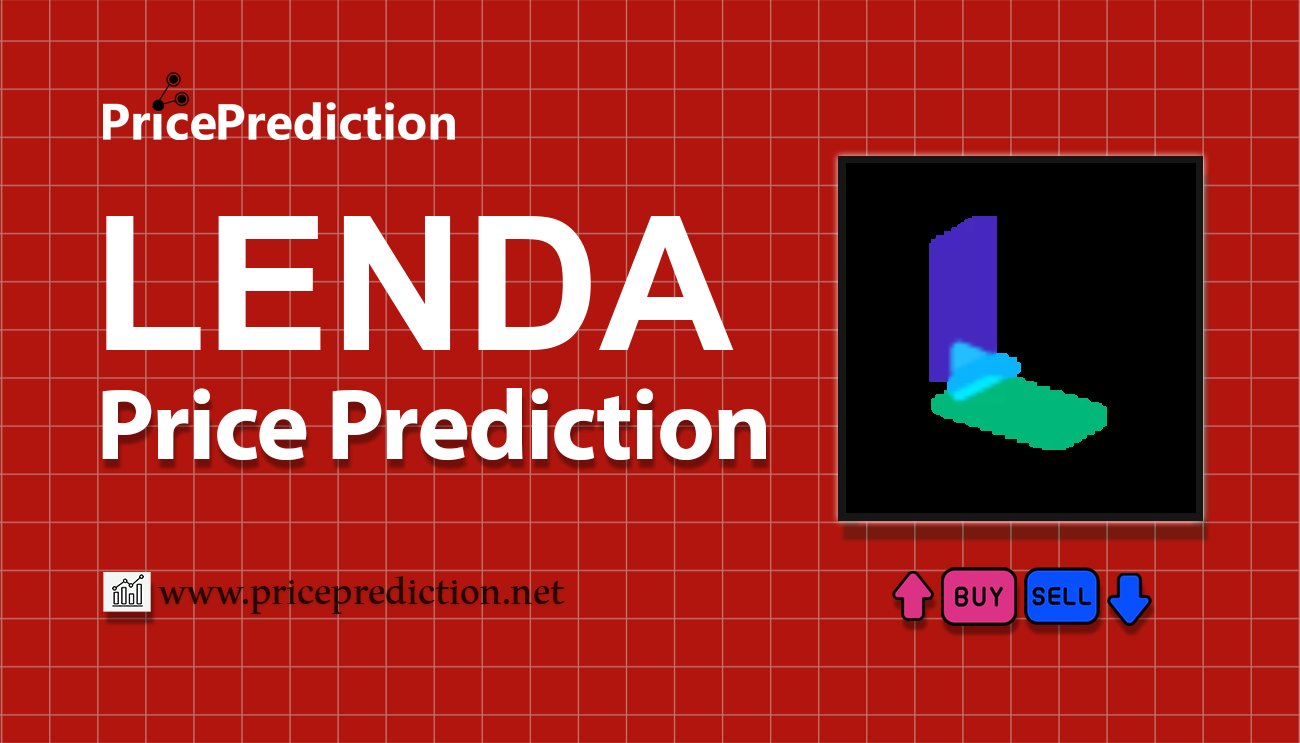 Lenda Price Prediction 2025, 2030 | LENDA Price Forecast