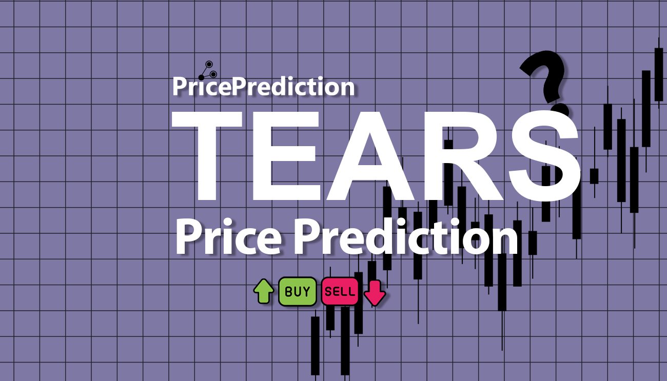 Liberals Tears Koers Verwachting 2025, 2030 | TEARS Koers Verwachting
