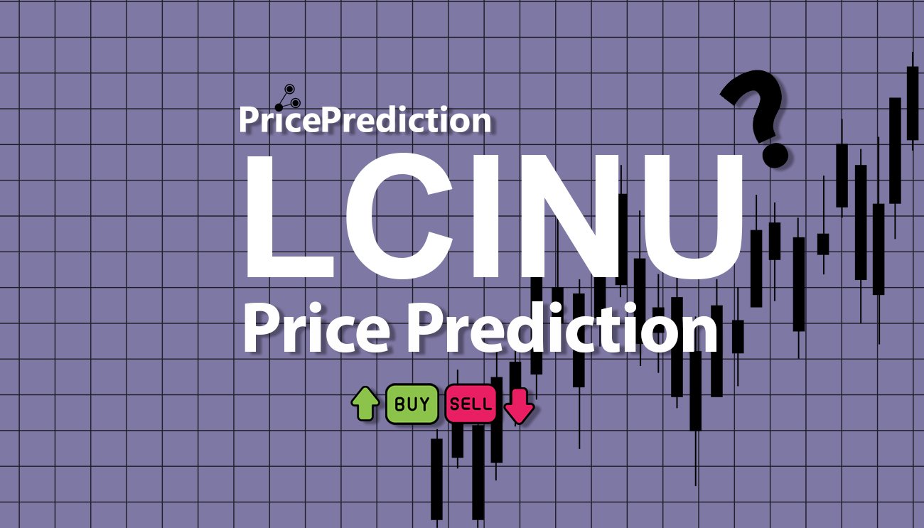 Pronostico Precio LilCheems (LCINU) 2025, 2030 | Cotizacion LilCheems