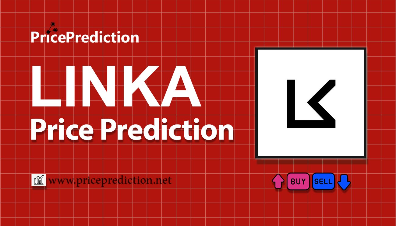 LINKA Koers Verwachting 2025, 2030 | LINKA Koers Verwachting