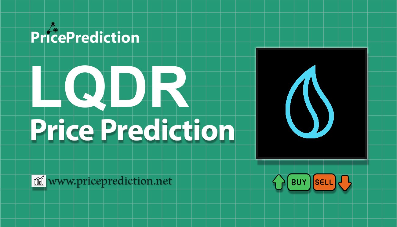 Pronostico Precio Liquid Driver (LQDR) 2025, 2030 | Cotizacion Liquid Driver