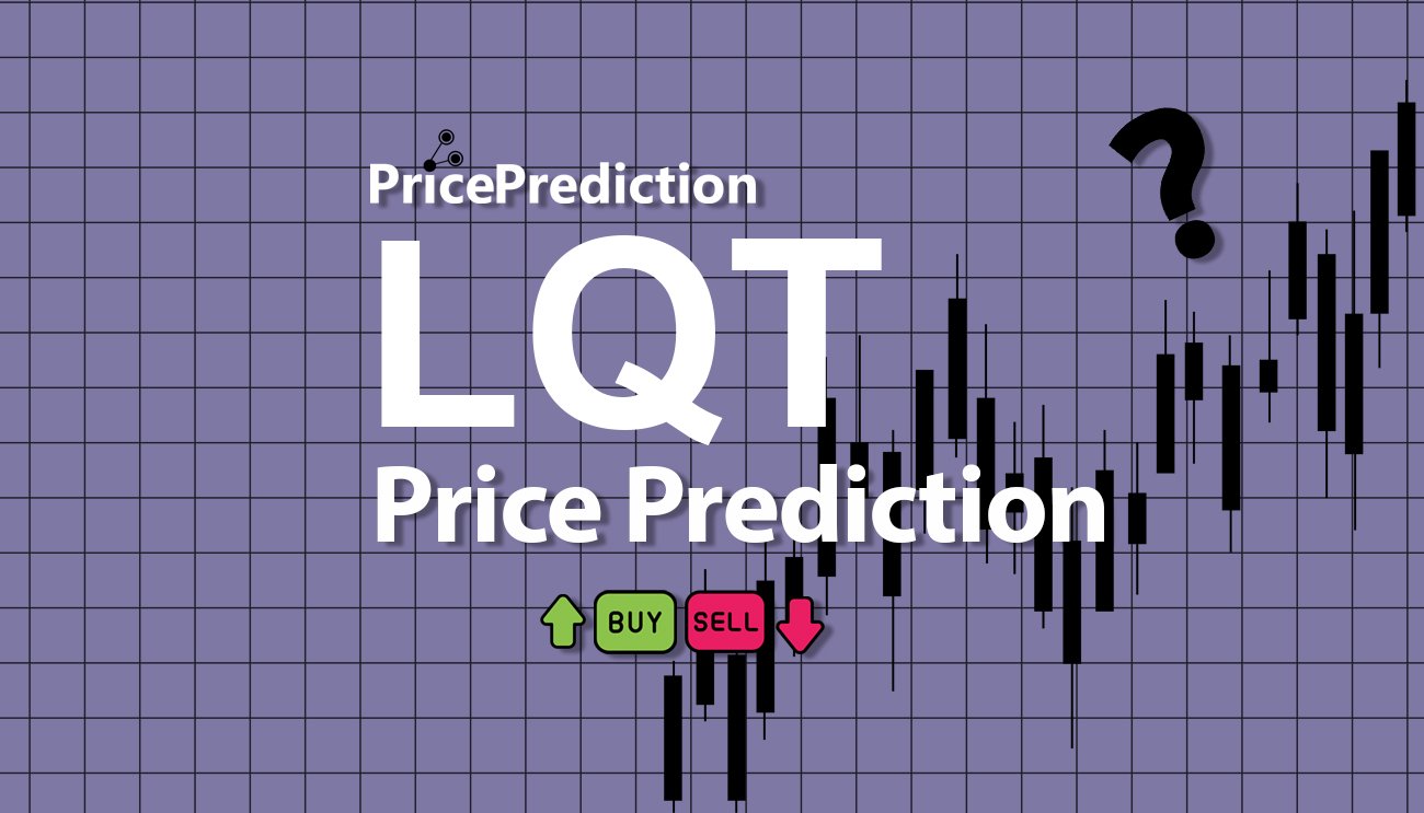 Liquidifty Koers Verwachting 2025, 2030 | LQT Koers Verwachting
