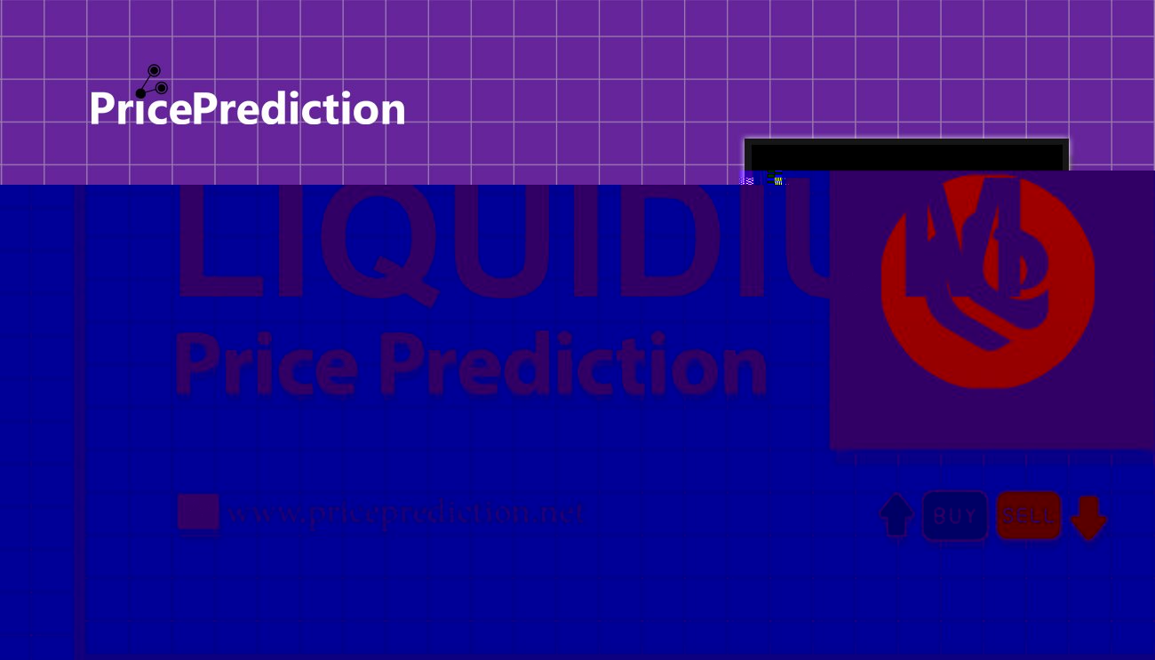 Pronostico Precio LIQUIDIUM•TOKEN (LIQUIDIUM) 2025, 2030 | Cotizacion LIQUIDIUM•TOKEN
