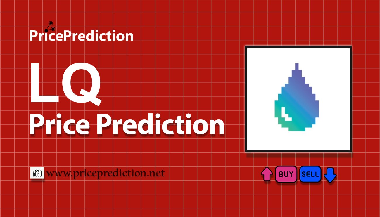 Liqwid Finance Price Prediction 2025, 2030 | LQ Price Forecast