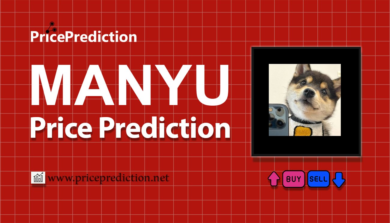 littlemanyu Price Prediction 2025, 2030 | MANYU Price Forecast