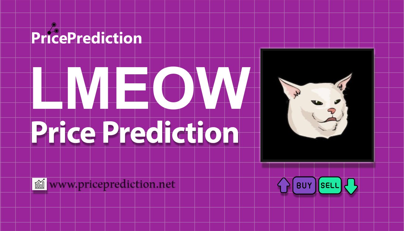 Previsão lmeow  Para 2025, 2030 | LMEOW Criptomoeda Previsão