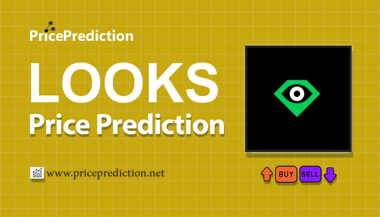 LooksCoin Price Prediction 2025, 2030 | LOOKS Price Forecast
