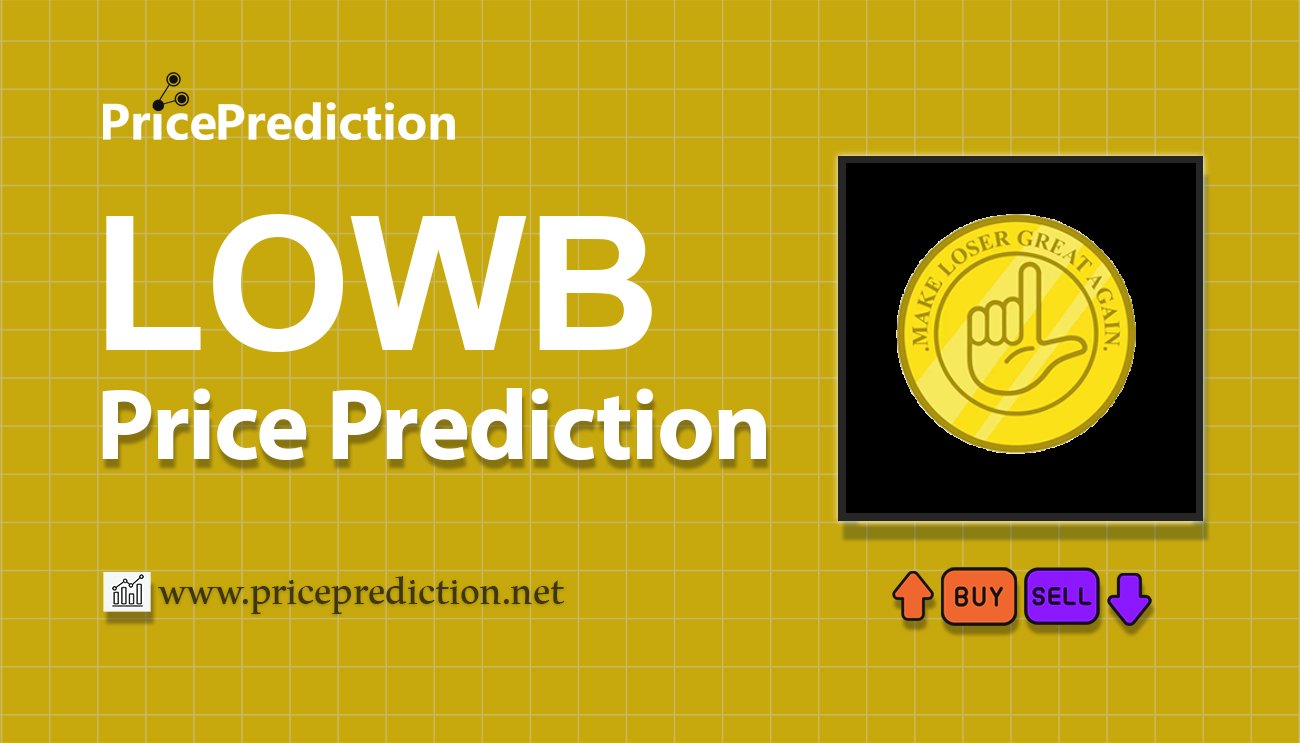 Loser Coin Price Prediction 2025, 2030 | LOWB Price Forecast