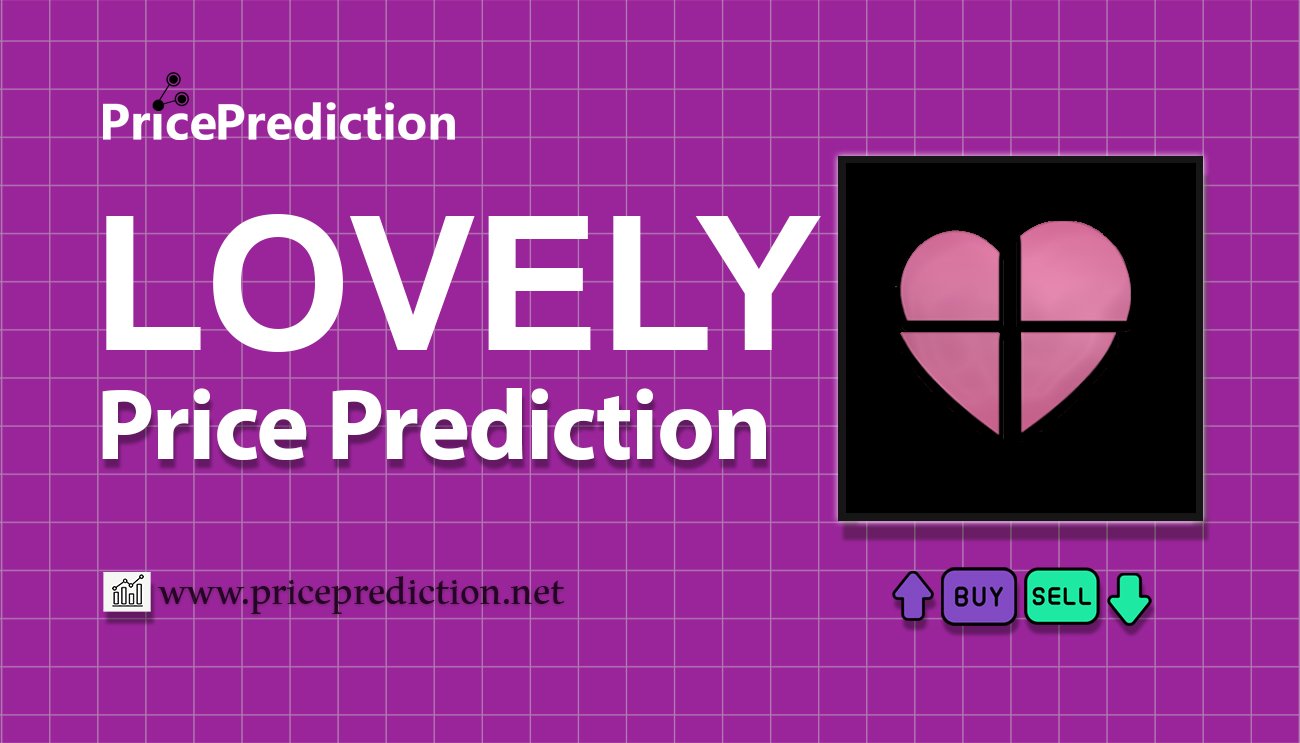 Lovely Finance Koers Verwachting 2025, 2030 | LOVELY Koers Verwachting