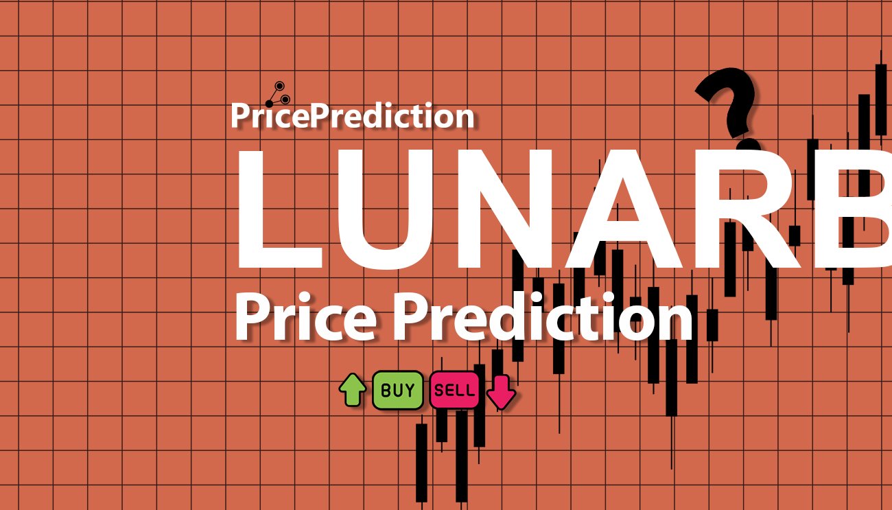 Previsão Lunarbits  Para 2025, 2030 | LUNARBITS Criptomoeda Previsão