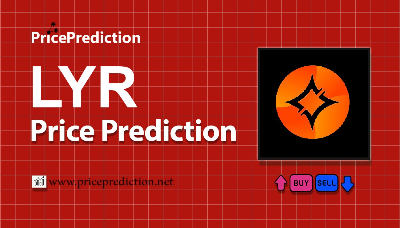 Lyra Price Prediction 2025, 2030 | LYRA Price Forecast