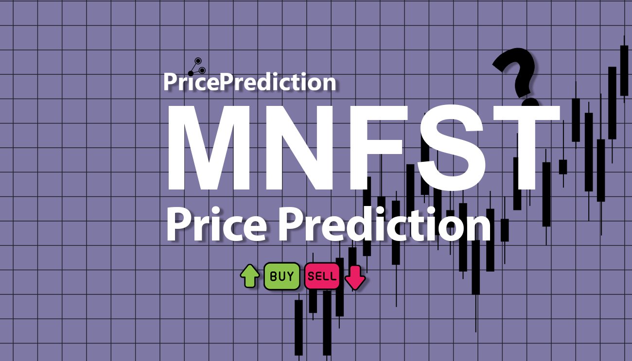 Pronostico Precio Manifest (MNFST) 2025, 2030 | Cotizacion Manifest