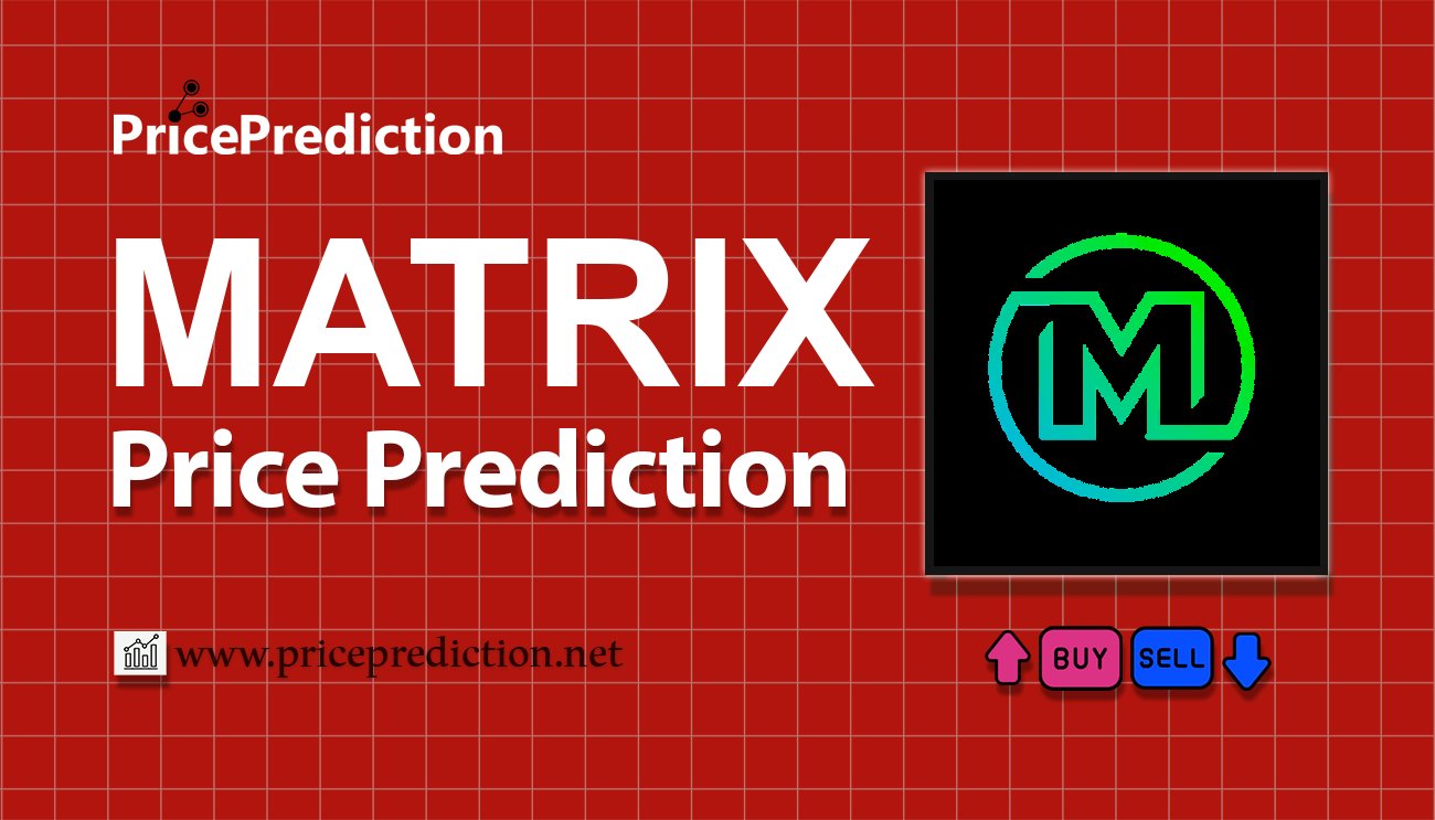 Pronostico Precio Matrix Labs (MATRIX) 2025, 2030 | Cotizacion Matrix Labs