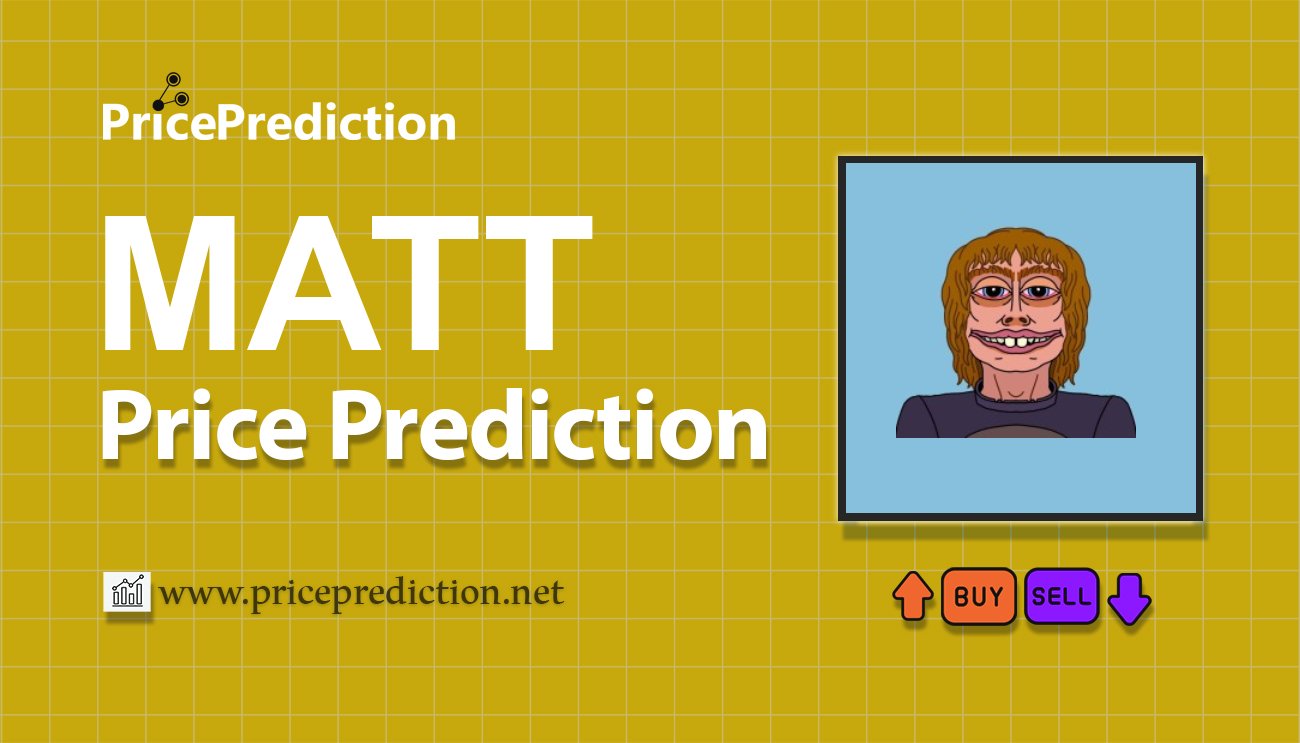 MATT Price Prediction 2025, 2030 | MATT Price Forecast