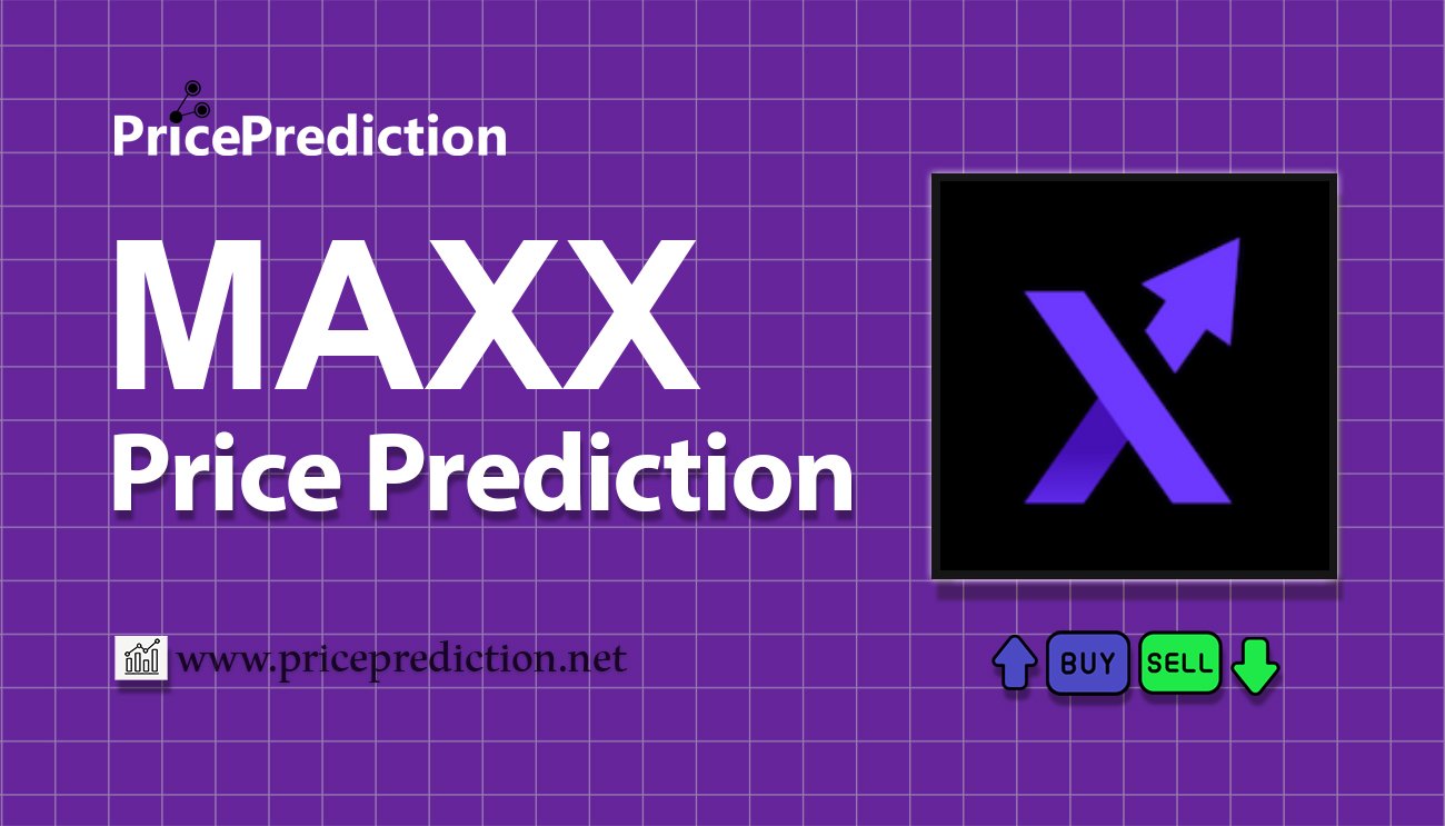 Previsão MAXX Finance  Para 2025, 2030 | MAXX Criptomoeda Previsão