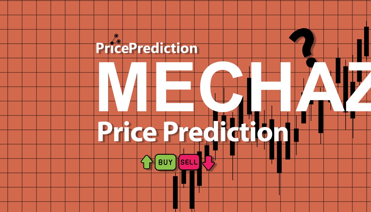 将来 MECHAZILLA 価格 予想 2025, 2030 | MECHAZ 暗号通貨 