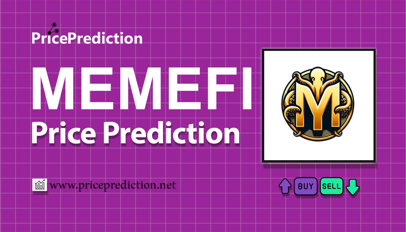 MemeFi Price Prediction 2025, 2030 | MEMEFI Price Forecast