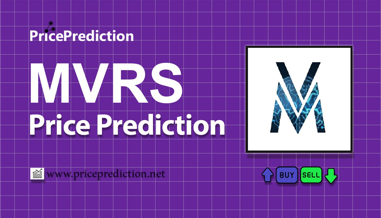 Previsão Meta MVRS  Para 2025, 2030 | MVRS Criptomoeda Previsão