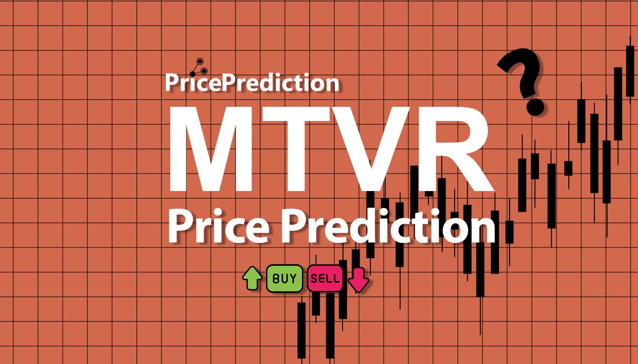 Pronostico Precio MetaVersana (MTVR) 2025, 2030 | Cotizacion MetaVersana