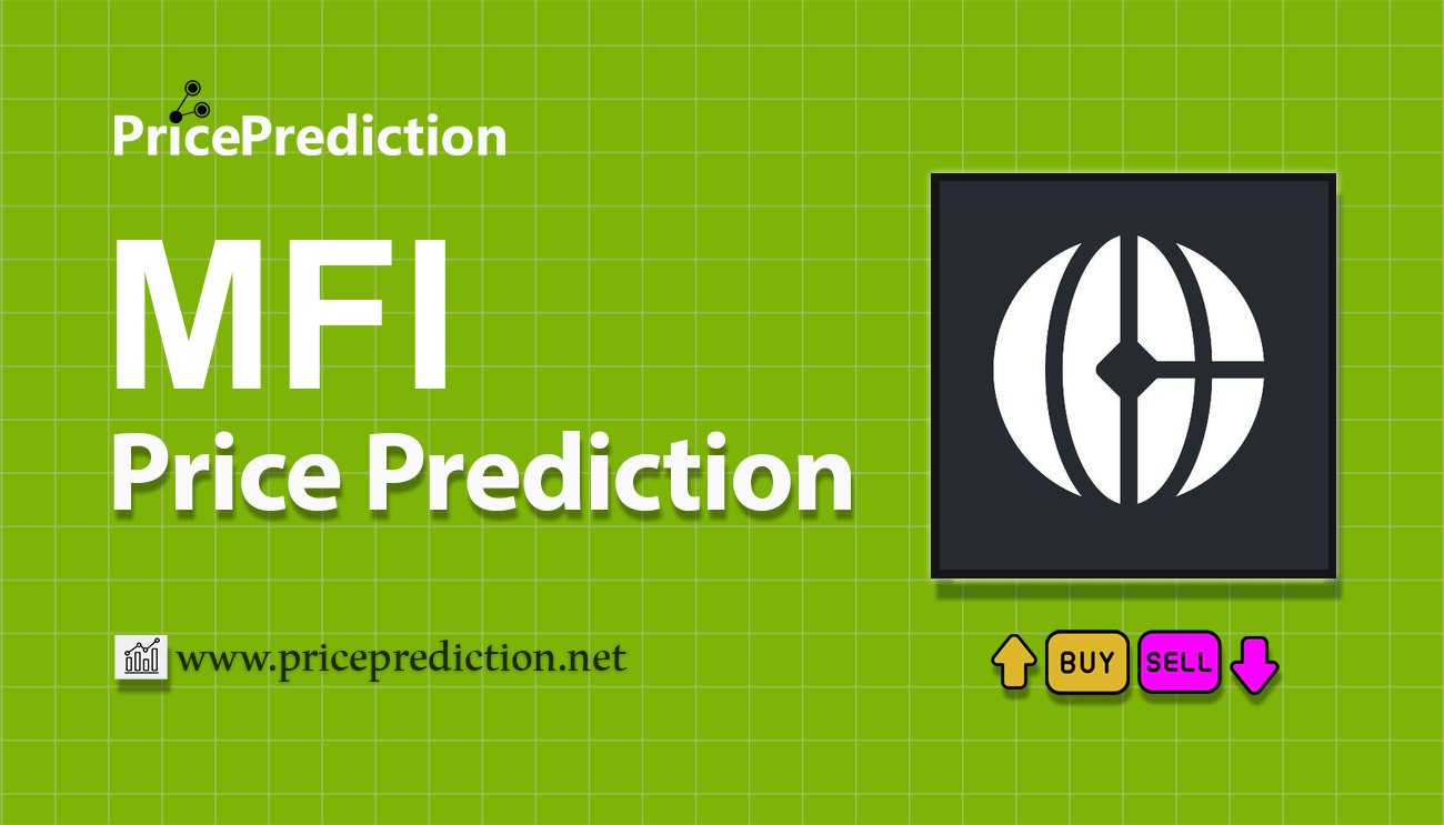 MetFi Price Prediction 2025, 2030 | MFI Price Forecast