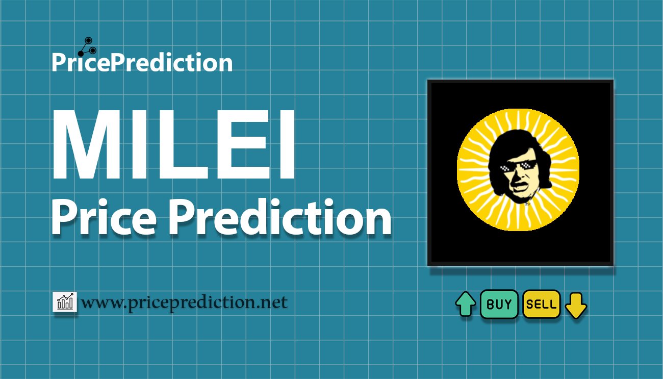 Pronostico Precio MILEI Token (MILEI) 2025, 2030 | Cotizacion MILEI Token