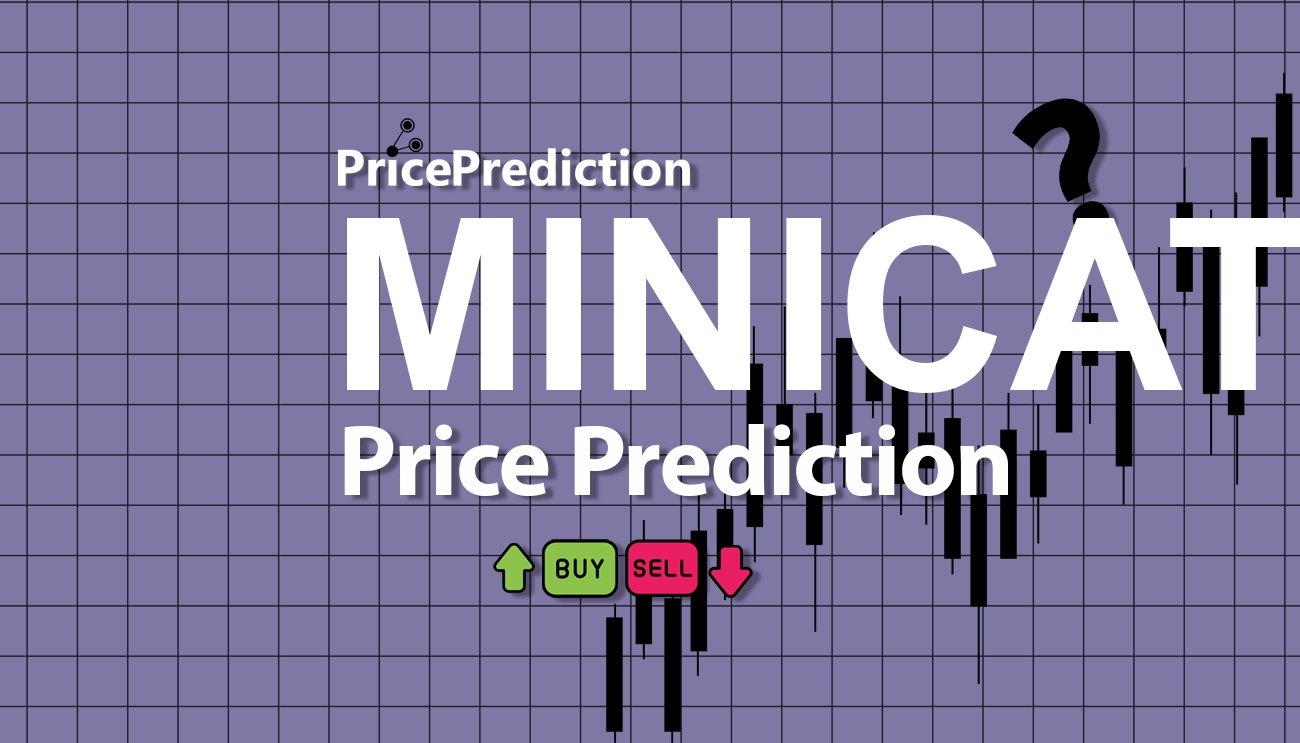 Pronostico Precio Minicat (MINICAT) 2025, 2030 | Cotizacion Minicat