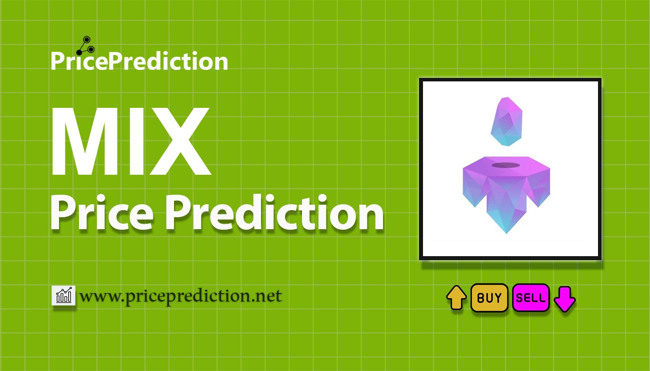 MixMarvel Price Prediction 2025, 2030 | MIX Price Forecast