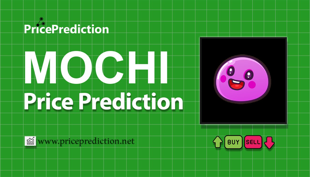 Previsão Mochi  Para 2025, 2030 | MOCHI Criptomoeda Previsão